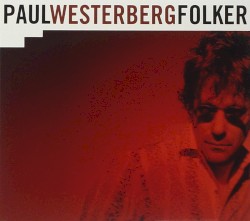 Folker by Paul Westerberg