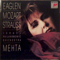 Mozart / Strauss by Mozart ,   Richard Strauss ;   Jane Eaglen ,   Israel Philharmonic Orchestra ,   Zubin Mehta