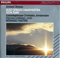 Also Sprach Zarathustra / Don Juan by Richard Strauss ;   Concertgebouw Orchestra, Amsterdam ,   Herman Krebbers ,   Bernard Haitink