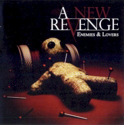 Enemies & Lovers by A New Revenge