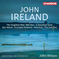 Orchestral Works by John Ireland ;   Sinfonia of London ,   John Wilson