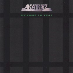 Disturbing the Peace by Alcatrazz