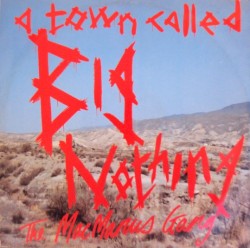 A Town Called Big Nothing by The MacManus Gang