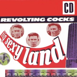 Big Sexy Land by Revolting Cocks