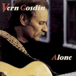 Alone by Vern Gosdin