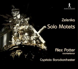 Solo Motets by Zelenka ;   Alex Potter ,   Capriccio Barockorchester