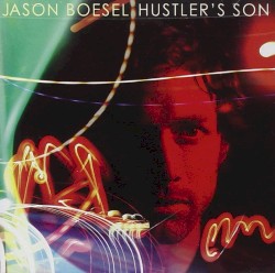 Hustler's Son by Jason Boesel