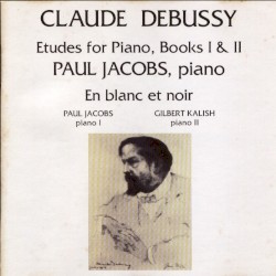 Etudes for Piano, Books I & II by Claude Debussy ;   Paul Jacobs