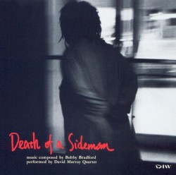 Death of a Sideman by David Murray Quartet
