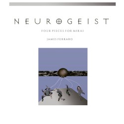 Neurogeist by James Ferraro