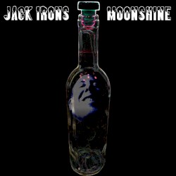 Moonshine by Jack Irons