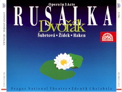 Rusalka by Dvořák ;   Šubrtová ,   Žídek ,   Haken ,   Prague National Theatre ,   Zdeněk Chalabala