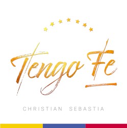 Tengo Fe by Christian Sebastia