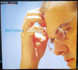 Beethoven by Beethoven ;   Nicholas Angelich