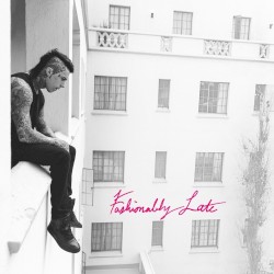 Fashionably Late by Falling in Reverse