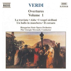 Overtures, Volume 1 by Giuseppe Verdi ;   Hungarian State Opera Orchestra ,   Pier Giorgio Morandi