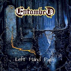 Left Hand Path by Entombed