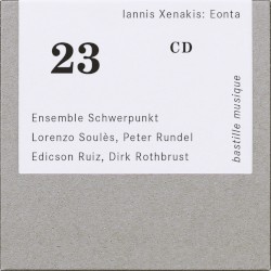 Eonta by Iannis Xenakis ;   Ensemble Schwerpunkt ,   Lorenzo Soulès ,   Peter Rundel ,   Edicson Ruiz ,   Dirk Rothbrust