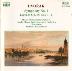 Symphony no. 1 / Legends op. 59, nos. 1–5 by Dvořák ;   Slovak Philharmonic Orchestra ,   Czecho-SlovakRadio Symphony Orchestra (Bratislava) ,   Stephen Gunzenhauser