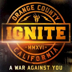 A War Against You by Ignite