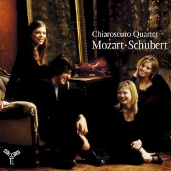 Mozart / Schubert by Mozart ,   Schubert ;   Chiaroscuro Quartet