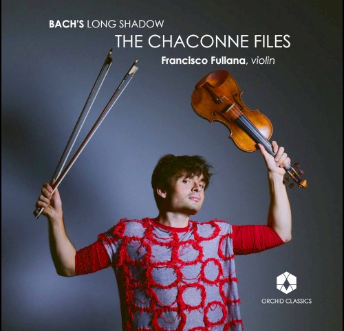 Bach’s Long Shadow: The Chaconne Files