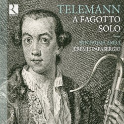 Telemann: A fagotto solo by Syntagma Amici  &   Jérémie Papasergio