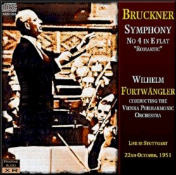 Symphony No. 4 in E flat "Romantic" by Bruckner ;   Wiener Philharmoniker ,   Wilhelm Furtwängler