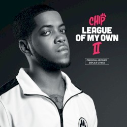 League of My Own II by Chip