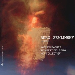 Lieder by Berg ,   Zemlinsky ;   Katrien Baerts ,   Reinbert de Leeuw ,   Het Collectief