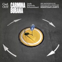 Carmina Burana by Carl Orff ;   Duffy ,   Panuccio ,   Schmutzhard ,   MDR Sinfonieorchester ,   MDR Rundfunkchor ,   MDR Kinderchor ,   Kristjan Järvi