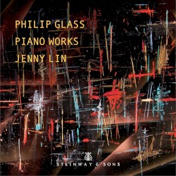 Philip Glass: Piano Works by Jenny Lin