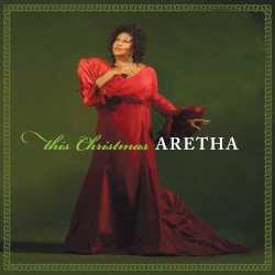 This Christmas by Aretha Franklin