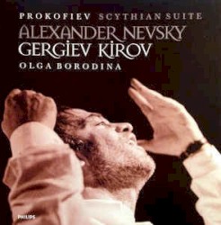 Alexander Nevsky / Scythian Suite by Сергей Сергеевич Прокофьев ;   Kirov Orchestra ,   Kirov Chorus ,   Valery Gergiev