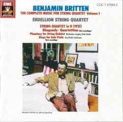 The Complete Music for String Quartet Volume 1 by Benjamin Britten ;   Endellion Quartet ,   Nicholas Logie