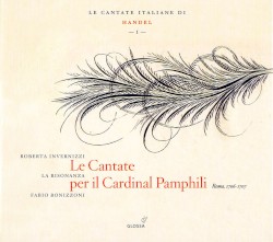 Le Cantate Italiane di Handel, Vol. I: Le Cantate per il Cardinal Pamphili by George Frideric Handel ;   Roberta Invernizzi ,   La Risonanza  &   Fabio Bonizzoni