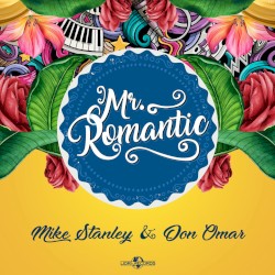 Mr. Romantic by Mike Stanley  &   Don Omar