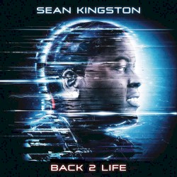 Back 2 Life by Sean Kingston