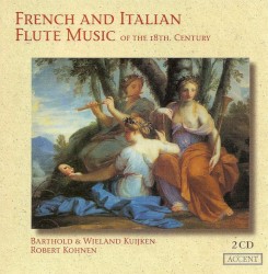 French and Italian Flute Music of the 18th Century by Barthold Kuijken ,   Wieland Kuijken ,   Robert Kohnen