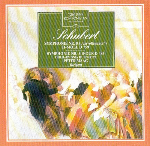 Grosse Komponisten Und Ihre Musik 5: Franz Schubert - Symphonie Nr. 8 "Unvollendete" H-Moll D759 / Symphonie Nr. 5 B-Dur D485