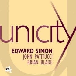 Unicity by Brian Blade ,   Edward Simon  &   John Patitucci