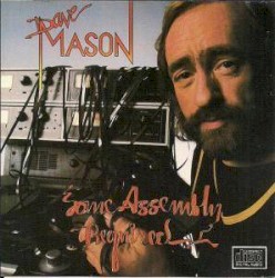 Some Assembly Required by Dave Mason