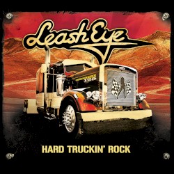 Hard Truckin’ Rock by Leash Eye