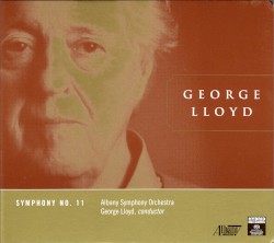Symphony no. 11 by George Lloyd ;   Albany Symphony Orchestra
