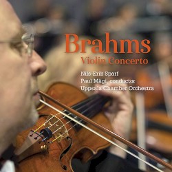Brahms Violin Concerto by Johannes Brahms ;  Nils‐Erik Sparf ,  Paul Mägi ,  Uppsala Kammarorkester