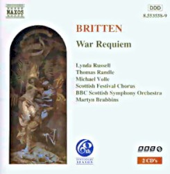 War Requiem by Benjamin Britten ;   Lynda Russell ,   Thomas Randle ,   Michael Volle ,   Scottish Festival Chorus ,   BBC Scottish Symphony Orchestra ,   Martyn Brabbins