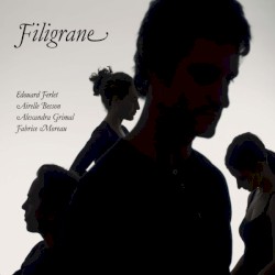Filigrane by Édouard Ferlet ,   Airelle Besson ,   Alexandra Grimal  &   Fabrice Moreau