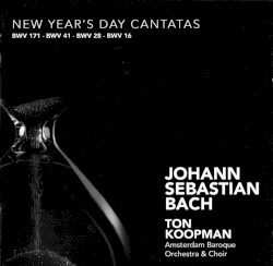New Year's Day Cantatas by Johann Sebastian Bach ;   Ton Koopman ,   Amsterdam Baroque Orchestra ,   Amsterdam Baroque Choir