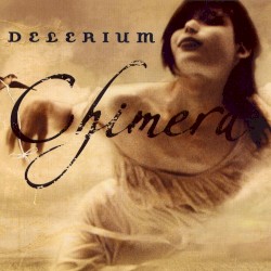 Chimera by Delerium