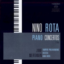 Piano Concertos by Nino Rota ;   Janne Mertanen ,   Tampere Philharmonic Orchestra ,   Hannu Lintu